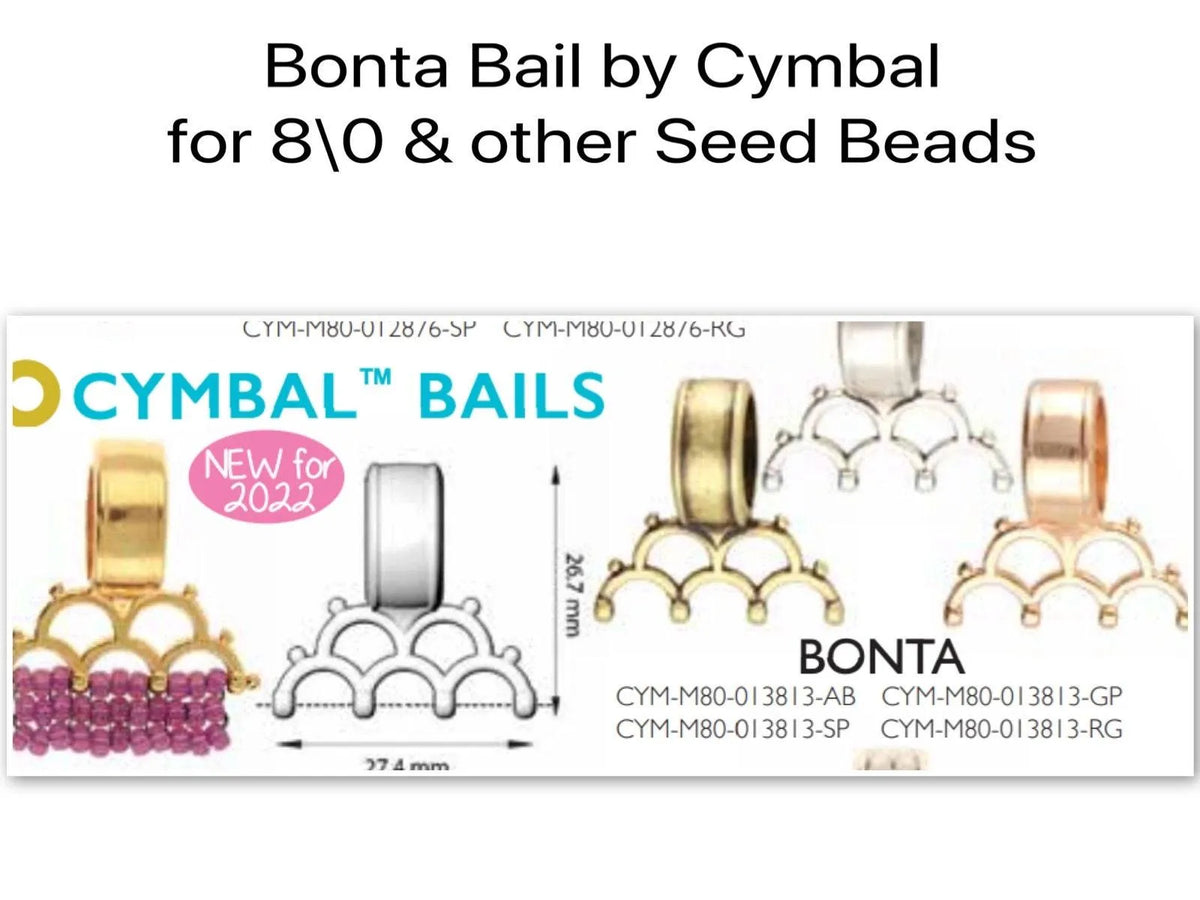 BONTA Bail for 8\0 & other Seed Beads, Kumihimo Rope Bail, Cymbal Elements, Antique Brass, 24K Gold Plate, Rose Gold, Antique Silver - ArgusCollection