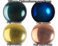 Cabochons par Puca, 25mm, Full Coating Collection - The Argus Collection