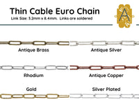 Thin Cable Euro Chain, 3.2x8.4mm, Sold in 1ft. units, Antique Brass, Antique Copper, Antique Silver, Gold, Rhodium, Silver Plated, European - The Argus Collection