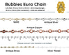 Bubbles Euro Chain in 5 Finishes - The Argus Collection