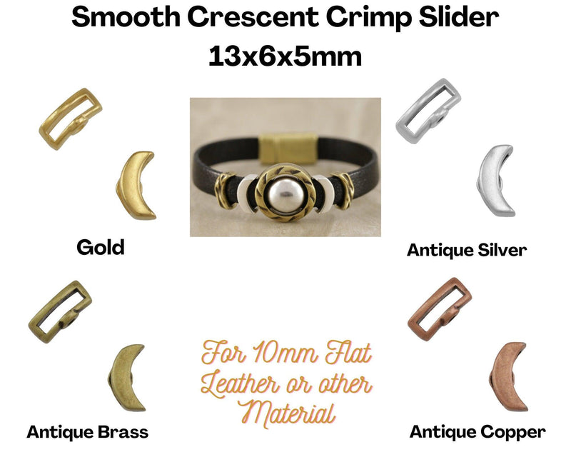 Smooth Crescent Crimp Sliders for Leather or Cork, 5mm or 10mm, in 4 Finishes - The Argus Collection