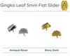 Gingko Leaf Flat Slider Flat Sliders for Leather or Cork, 5mm in 2 Finshes - The Argus Collection