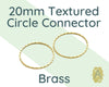 Circle Connectors, 20 or 25mm, Smooth, Geometric or Textured - The Argus Collection