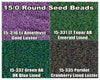 15/0 Miyuki Round Seed Beads 8.2g 15-0316, 15-0331, 15-0332, 15-0335 - The Argus Collection