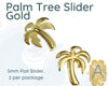 Palm Tree Sliders, 5mm, Flat Leather or Cork, 4 Stunning Finishes - The Argus Collection