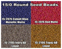 15/0 Miyuki Round Seed Beads 8.2g 15-2075, 15-2076, 15-2195, 15-2196 - The Argus Collection