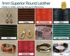 Superior Round Leather, 1mm, Sold per yard, 6 Colors - The Argus Collection