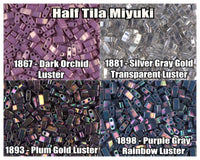 Miyuki Half Tila, 5g, HTL1867, HTL1881, HTL1893, HTL1898 - The Argus Collection