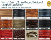 Superior Round Leather, 1mm, 1.5mm, & 2mm, Sold per yard, Natural Collection 11 Colors - The Argus Collection