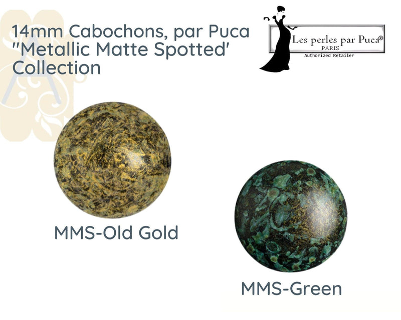 Cabochons par Puca, 14mm, Metallic Matte Spotted Collection - The Argus Collection