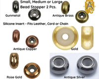 Bead Stoppers for Leather, Cord or Chain, Small, Medium or Large, in 4 Finishes - The Argus Collection