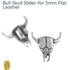 Bull Skull Sliders for Leather or Cork, 5mm in 99% Fine Silver Plating, Antique Silver - The Argus Collection