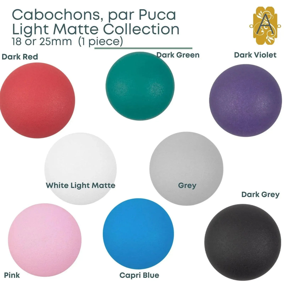 Cabochons par Puca, 18 or 25mm, Light Matte Collection - The Argus Collection