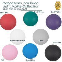 Cabochons par Puca, 18 or 25mm, Light Matte Collection - The Argus Collection