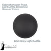 Cabochons par Puca, 18 or 25mm, Light Matte Collection - The Argus Collection