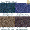 15/0 Miyuki Seed Beads 8.2g tubes. 15-1826, 15-1827, 15-1837, 15-1839 - The Argus Collection